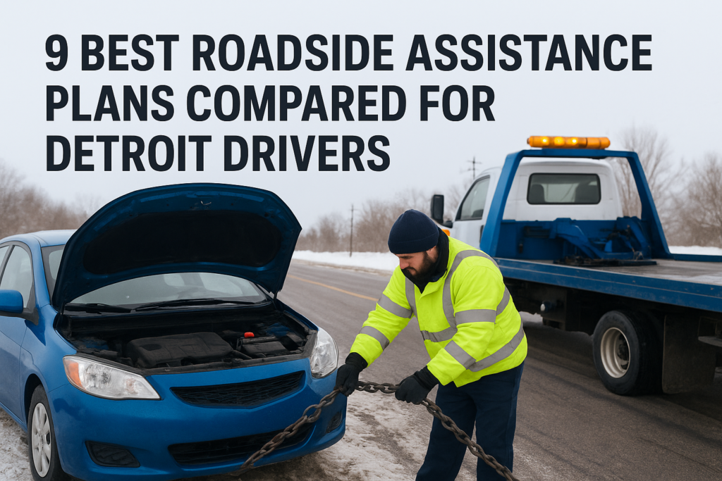 9 Best Roadside Assistance Plans Compared for Detroit Drivers 9 Best Roadside Assistance Plans Compared for Detroit Drivers